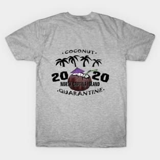 North Captiva Island - Coconut Quarantine 2020 Logo T-Shirt